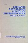 Exchange Rate Regimes and Policy Interdependence Hooke, A. W.: