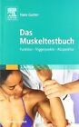 Das Muskeltestbuch: Funktion - Triggerpunkte - Akupunktu... | Buch | Zustand gut