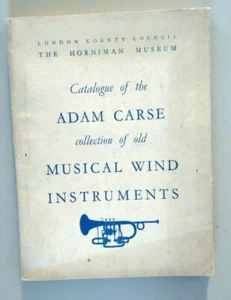 Horniman Museum London Catalogue of the Adam Carse Collection of Wind Instrument - Picture 1 of 5