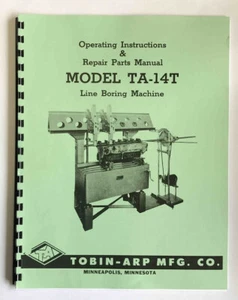 Tobin Arp Model TA-14T Line Boring Machine Manual - Picture 1 of 1
