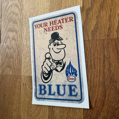 Custom Esso Blue Your Heater Needs Blue Sticker Decal Valor Paraffin Pouring Can - Image 1 of 2