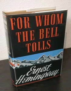 For Whom the Bell Tolls Ernest Hemingway True 1st Edition "A" Print 1940 Fac DJ - Picture 1 of 14