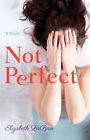 Not Perfect Paperback By Laban Elizabeth Like New Used Free Shipping In T