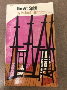 THE ART SPIRIT By Henri Robert & Ryerson Margery A. 1958 Paperback - Picture 1 of 11