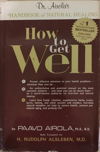 How to Get Well Handbook of Natural Healing by Paavo Airola - Hardcover - Imagen 1 de 2