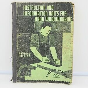 Instruction & Information Units for Hand Woodworking 1936 High School Shop Book