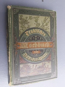 Praktisches Kochbuch von 1901 Henriette Davidis HolleTOP - Bild 1 von 4