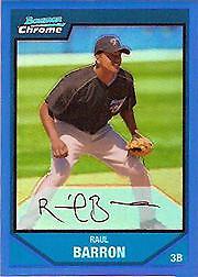 2007 Bowman Chrome Prospects Blue Refractors #BC127 Raul Barron /150