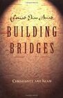 Building Bridges Christianity And Islam By Accad Fouad Elias 0891097953
