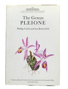 Raro Firmado: EL GÉNERO PLEIONE por CRIBB & BUTTERFIELD, HC/DJ 1988 1ª ED Flora - Imagen 1 de 8