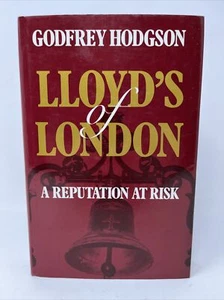 Lloyd's of London: A Reputation at Risk by Godfrey Hodson 1st UK HC DJ 1984 - Imagen 1 de 13