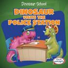 Dinosaur Visits the Police Station by Ken Alside (English) Paperback Book