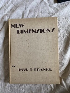 Paul T Frankl / New Dimensions The Decorative Arts of Today in Words 1st ed 1928 - Picture 1 of 8