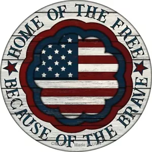 Home Of The Free Because Of The Brave Metall Neuheit Runde Untersetzer 4er Set - Bild 1 von 3