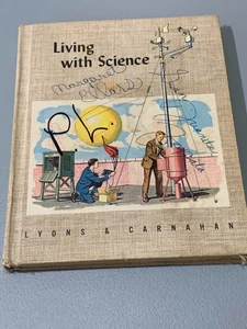 Living With Science 1960 Hardcover HIgh School Level Lyons & Carnahan - Picture 1 of 9