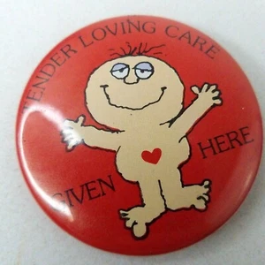Vintage Pinback "Tender Loving Care Given Here" Medical Nurse Doctor Caregiver - Picture 1 of 2