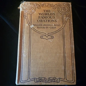 1906 The World's Famous Orations Vol. IV William Jennings Bryan America  - Picture 1 of 3