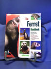 The Ferret Handbook by Gerry Bucsis and Barbara Somerville 2001 Softcover Illus.