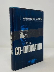 Andrew York ~ The Co-Ordinator ~ 1st 1st ~ Uncommon Second Book - Imagen 1 de 4