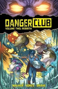 Danger Club Vol. 2 : Rebirth Paperback Landry Walker - Picture 1 of 1