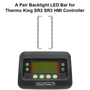 For Thermo King Smart Reefer SR2 SR3 HMI Controller A Pair Backlight LED Bar - Picture 1 of 8