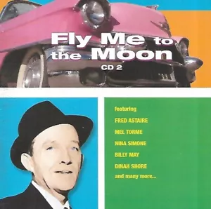 Fly Me To The Moon (CD2) - Various Artists (2000 CD Album) NO JEWEL CASE - Foto 1 di 2