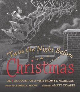 Twas the Night Before Christmas : Or, Account of a Visit from St. Nicholas, S...