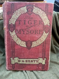 The Tiger Of Mysore by G. A. Henty. Copyright 1932. - Picture 1 of 21