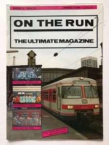ON THE RUN GRAFFITI MAGAZINE GERMAN ISSUE2/MAY 1991 - Picture 1 of 4