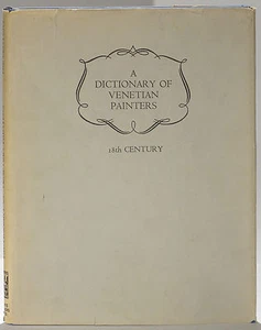 Dictionary of 18th-Century Venetian Painters Tiepolo Canaletto Guardi - Imagen 1 de 3
