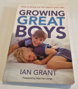 Growing Great Boys: How to Bring Out the Best in Your Son de Ian Grant - Imagen 1 de 11
