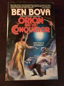 ORION AND THE CONQUEROR - BEN BOVA - USED - VERY GOOD - SCI-FI SCIENCE 