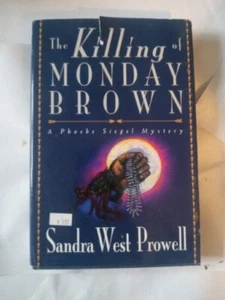 KILLING OF MONDAY BROWN Sandra W. Powell NOVEL 1st Ed 1st Printing New - Picture 1 of 10
