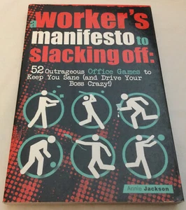 Worker's Manifesto to Slacking Off by Annie Jackson (2010 Trade PB) - LIKE NEW!! - Imagen 1 de 6