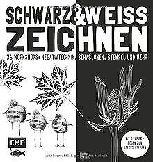 Schwarz & Weiß zeichnen: 36 Workshops: Negativtechn... | Buch | Zustand sehr gut