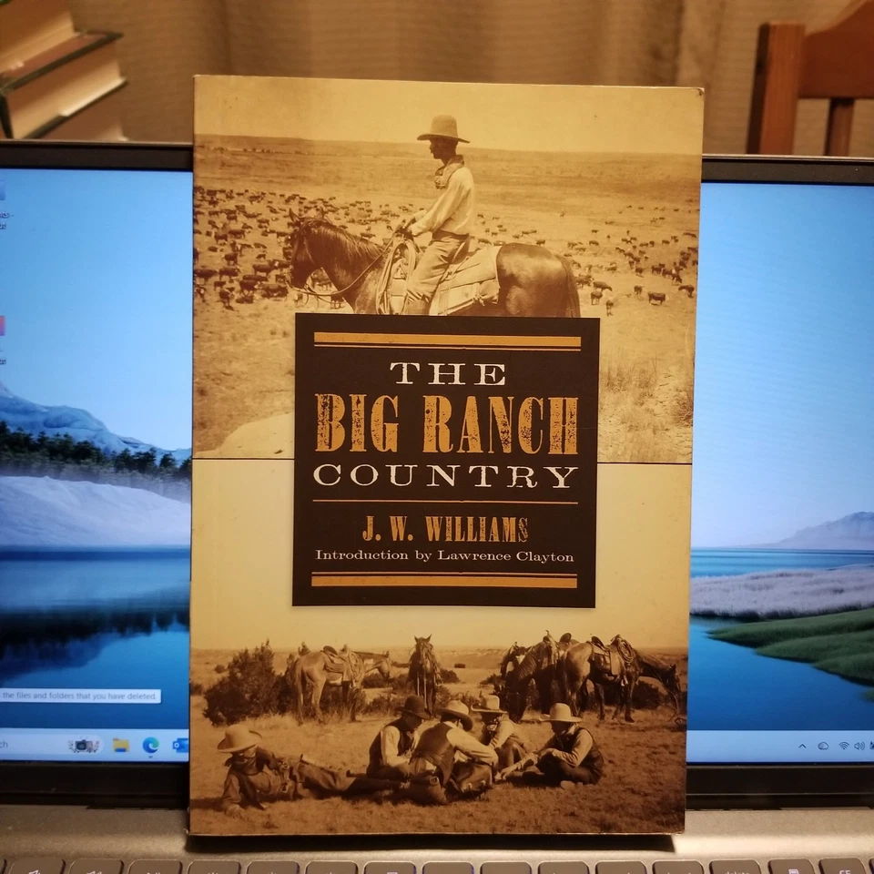 The Big Ranch Country by J.W. Williams (1999, SC) Texas Ranching History - Image 1 of 1