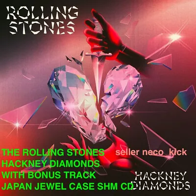 6wt The Rolling Stones Hackney Diamonds W/ Bonus Track Japan Jewel Case Shm Cd • 37.06€
