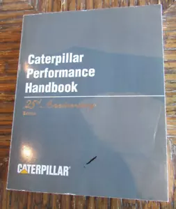 Caterpillar Performance Handbook Edition 25 25th Anniversary 1994 Cat - Picture 1 of 7