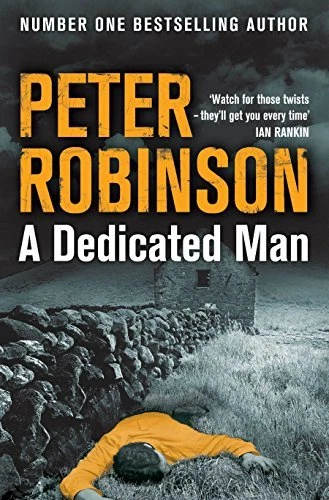 A Dedicated Man By Peter Robinson. 9781447225447 - Image 1 of 1