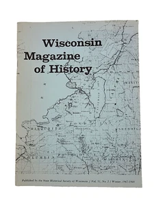 Unemployment Insurance Samual Gompers 1967-1968 Wisconsin Magazine of History - Picture 1 of 13