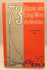 73 Dipole and Long Wire Antennas Edward M. Noll 1977 Amateur Radio Paperback - Picture 1 of 4