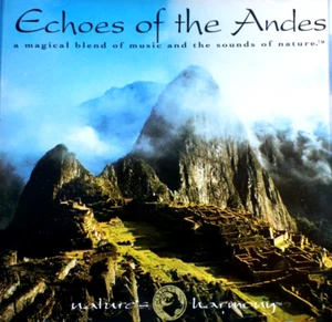 Echoes Of The Andes - Nature's Harmony - CD, VG - Picture 1 of 2
