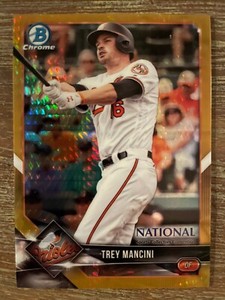 2018 Bowman Chrome Trey Mancini National Convention GOLD Refractor BNR-TM 40/50