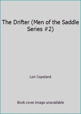 The Drifter (Men of the Saddle Series #2) by Lori Copeland Foto 1 de 1