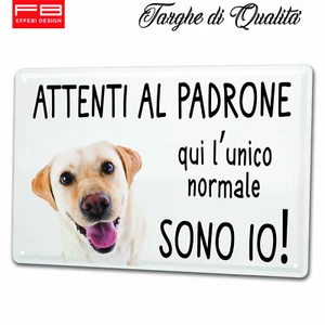 Targa In Metallo LABRADOR Cartello Attenti al cane cancello casa arredo 20X30 - Foto 1 di 3