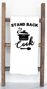 Kitchen - Funny Sayings - I'm Gonna Cook - Tea Towel - Flour Sack Dish Towel - Picture 1 of 2