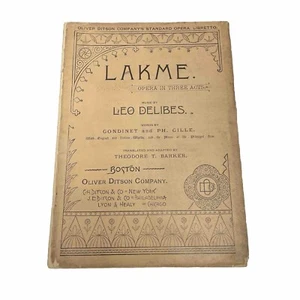 Lakme Leo Delibes opera in 3 Acts Oliver Ditson Gondinet Boston Theodore Barker - Picture 1 of 6