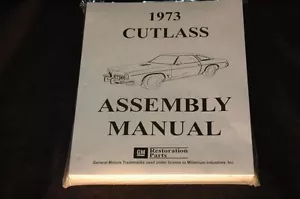 1973 CUTLASS 442 ASSEMBLY MANUAL 100'S OF PAGES OF PICTURES, PART NUMBERS&FACTS - Imagen 1 de 1