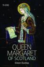Queen Margaret Of Scotland 9781901663921 Eileen Dunlop - Free Tracked Delivery