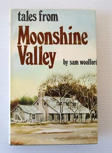 Geschichten aus dem Moonshine Valley, (1. Auflage) von Woolford, Sam 1973 Hardcover Buch - Bild 1 von 5